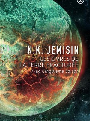 La Cinquième Saison – N.K. Jemisin [Les Livres de la Terre Fracturée&nbsp;#1]