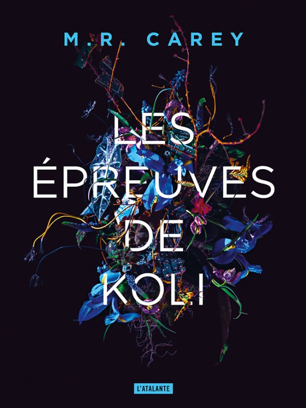 Les Épreuves de Koli – M.R. Carey [Rempart&nbsp;#2]