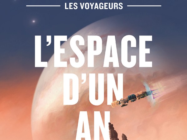 L&rsquo;Espace d&rsquo;un An – Becky Chambers [Les Voyageurs&nbsp;#1]