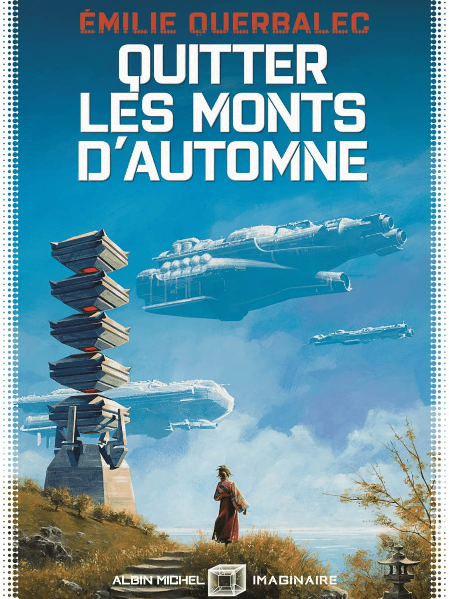 Quitter les monts d&rsquo;automne – Émilie&nbsp;Querbalec