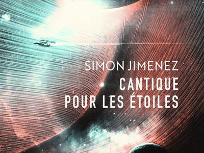 Cantique pour les étoiles – Simon&nbsp;Jimenez